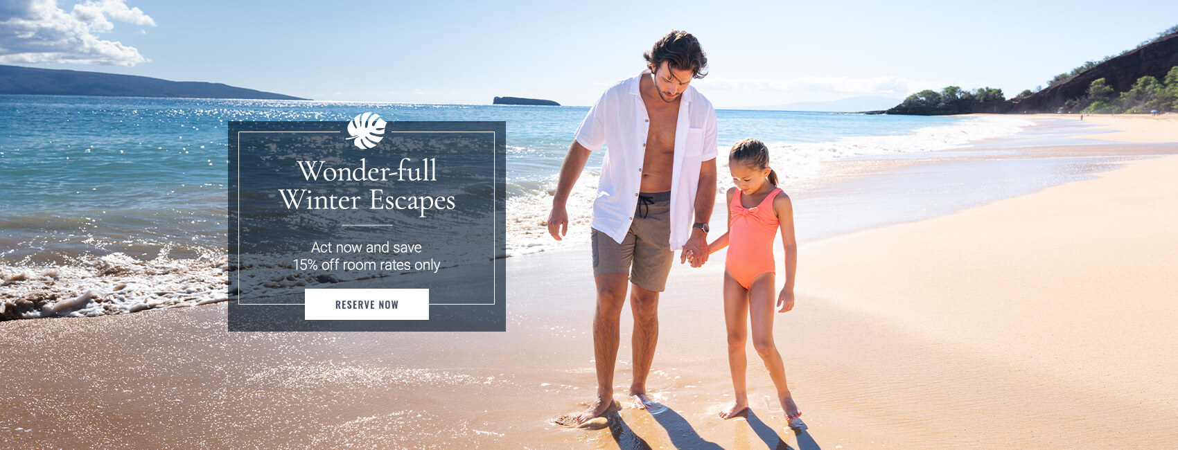 Wonder-full Winter Escapes - Act now and save 15% off room rates only.